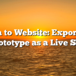 Figma to Website: Export Your Prototype as a Live Site
