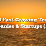 50 Fast-Growing Tech Companies & Startups (2024)