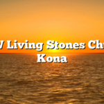NEW Living Stones Church Kona