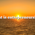 What is entrepreneurship?